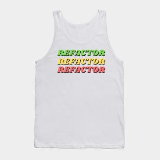 Refactor Refactor Refactor - 2 Tank Top